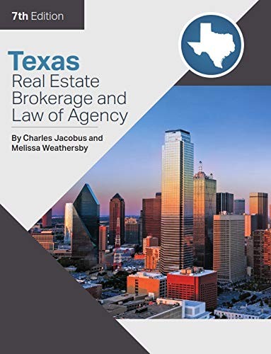 Texas Real Estate Brokerage and Law of Agency, 7th Edition