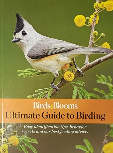 Birds and Blooms Ultimate Guide to Birding