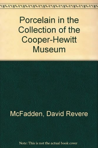 Porcelain in the Collection of the Cooper-Hewitt Museum