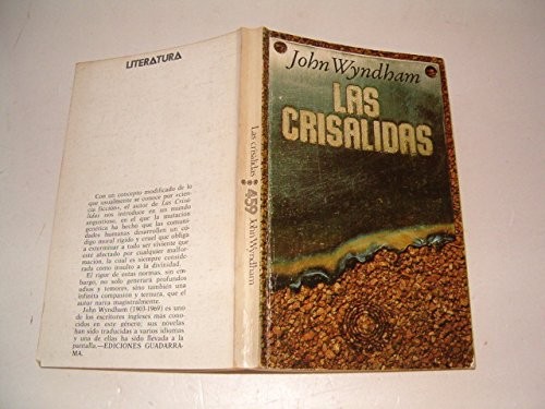CRISALIDAS, LAS