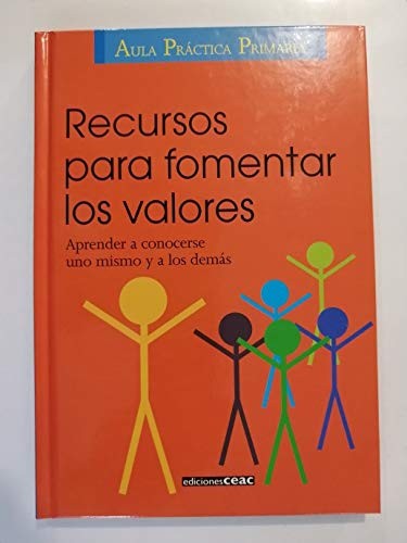 RECURSOS PARA FOMENTAR EL DESARROLLO DE LAS CAPACIDADES Y