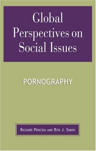 Global Perspectives on Social Issues Pornography (Global Perspectives on Social Issues)