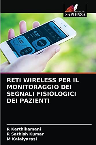 RETI WIRELESS PER IL MONITORAGGIO DEI SEGNALI FISIOLOGICI DEI PAZIENTI