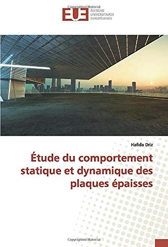Étude du comportement statique et dynamique des plaques épaisses