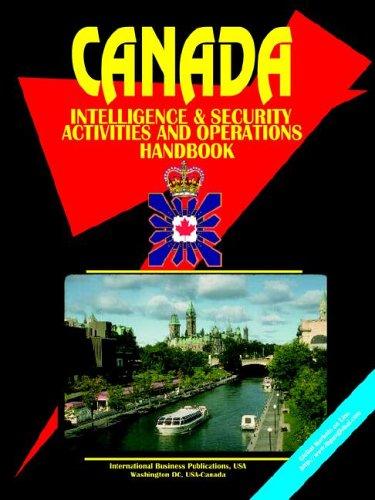 Canada Intelligence & Security Activities and Operations Handbook