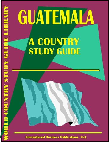 Guatemala Country Study Guide