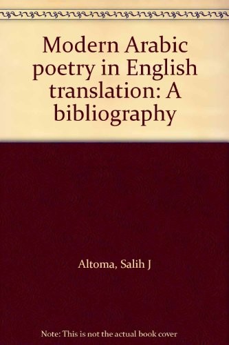 Modern Arabic poetry in English translation