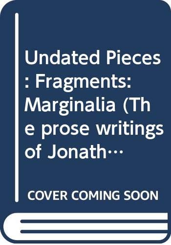 Miscellaneous and Autobiographical Pieces, Fragments and Marginalia (Prose Works of Jonathan Swift)