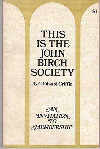 This is the John Birch Society;