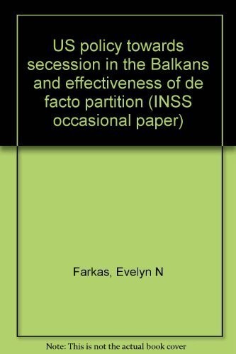 US policy towards secession in the Balkans and effectiveness of de facto partition