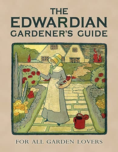 The Edwardian gardener's guide