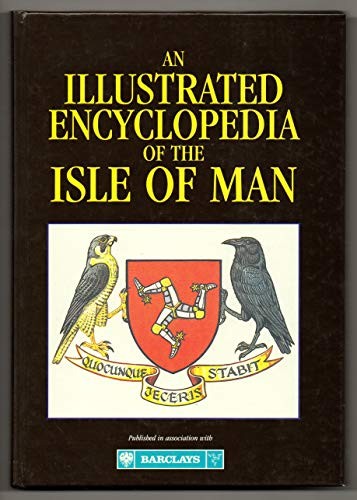 An illustrated encyclopedia of the Isle of Man
