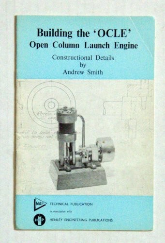 Building the 'Ocle' open column launch engine
