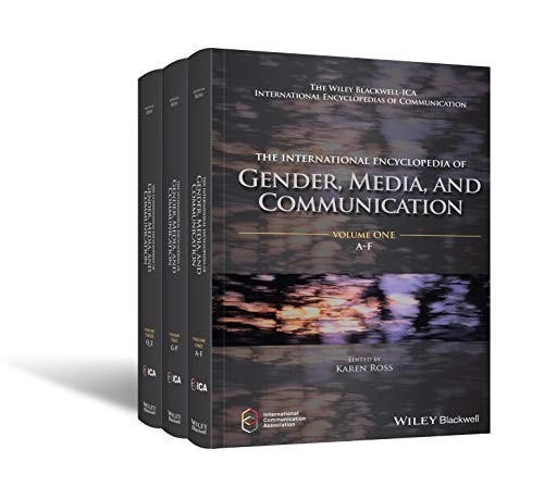 International Encyclopedia of Gender, Media, and Communication, 3 Volume Set