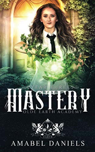 Mastery : Olde Earth Academy