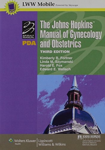 The Johns Hopkins Manual of Gynecology and Obstetrics