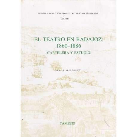 El teatro en Badajoz, 1860-1886