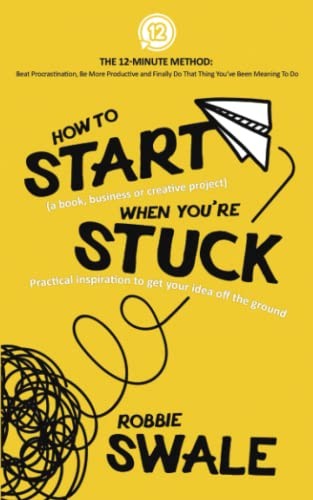 How to Start  When You’re Stuck