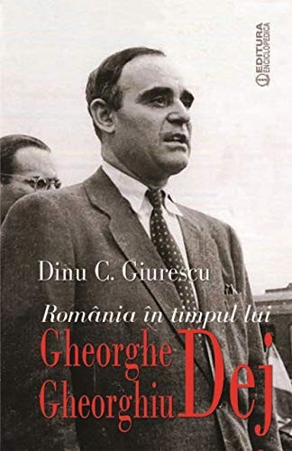 România în timpul lui Gheorghe Gheorghiu Dej