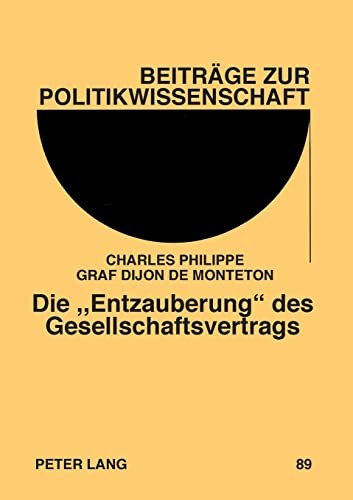 Die "Entzauberung" des Gesellschaftsvertrags