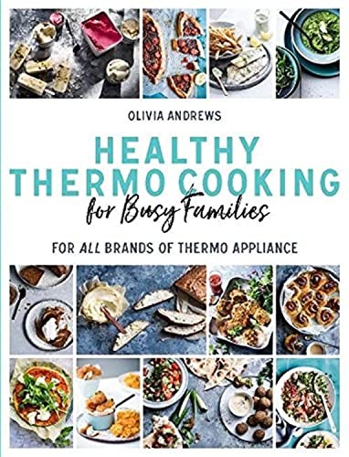 Healthy Thermo Cooking for Busy Families
