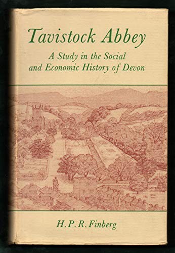Tavistock Abbey: a study in the social and economic history of Devon