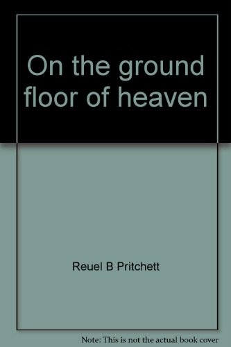 On the ground floor of heaven