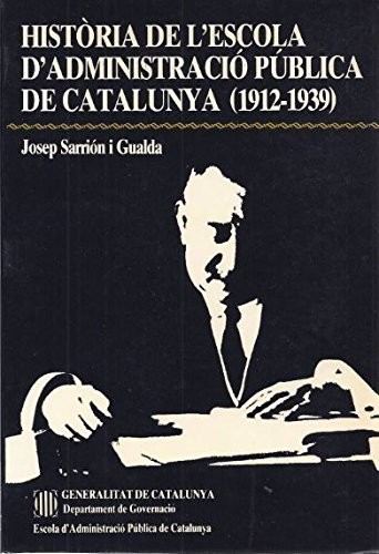 Història de l'Escola d'Administració Pública de Catalunya (1912-1939)