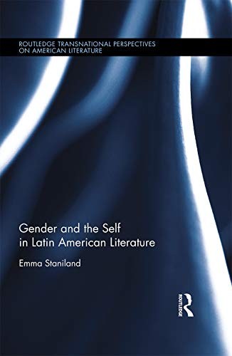 Gender and the self in Latin American literature