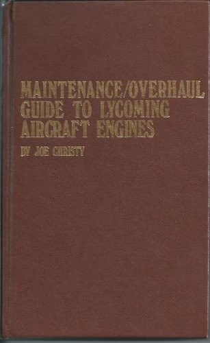 Maintenance/overhaul guide to Lycoming aircraft engines
