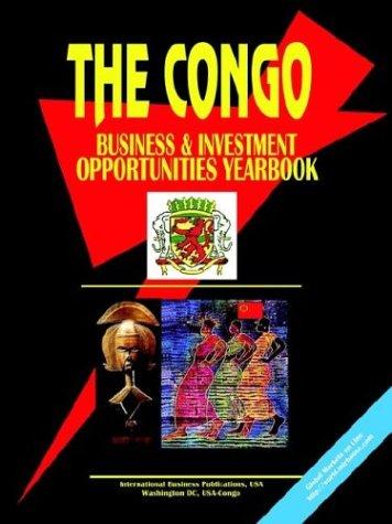 Congo Business and Investment Opportunities Yearbook