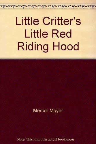 Little Critter's Little Red Riding Hood