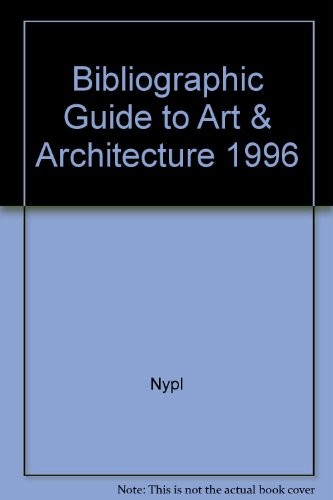 Bibliographic Guide to Art & Architecture 1996