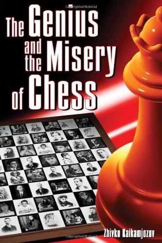 The genius and the misery of chess