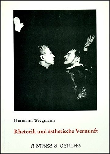 Rhetorik und ästhetische Vernunft
