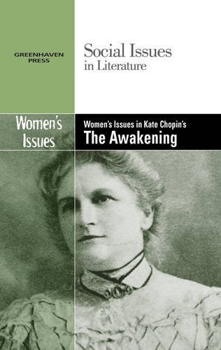 Women's issues in Kate Chopin's The awakening