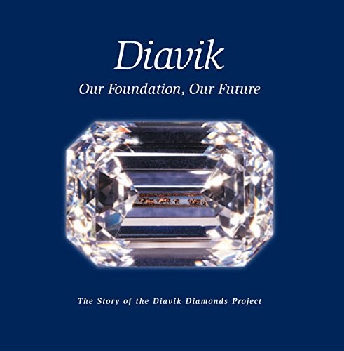 Diavik, our foundation, our future