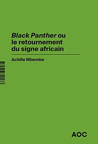 Black Panther ou le retournement du signe africain