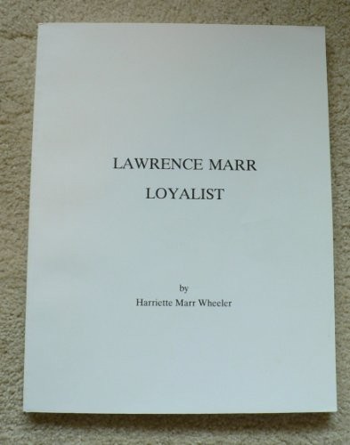 Lawrence Marr, loyalist