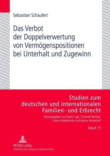 Verbot der Doppelverwertung Von Vermoegenspositionen Bei Unterhalt und Zugewinn