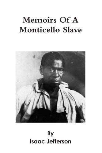 Memoirs of a Monticello slave
