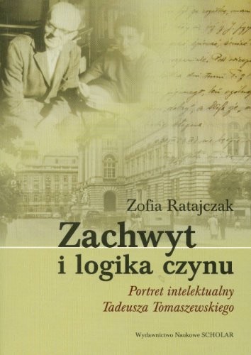 Zachwyt i logika czynu