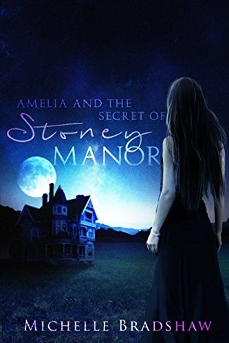 Amelia and the Secret of Stoney Manor