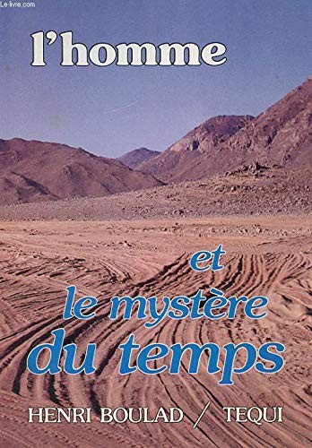 L' homme et le mystère du temps
