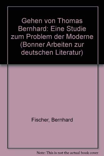 "Gehen" von Thomas Bernhard