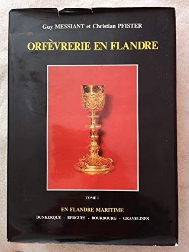 Orfèvrerie en Flandre du XVIIe au XIXe siècle