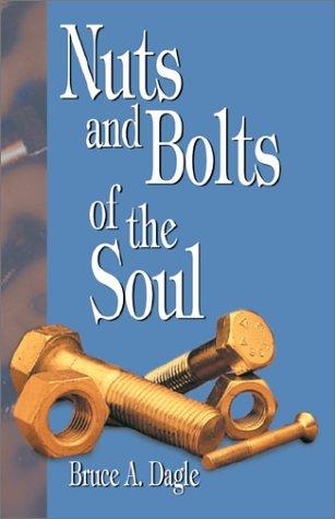 Nuts and Bolts of the Soul