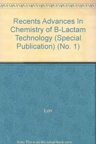 Recent advances in the chemistry of B-lactam antibiotics