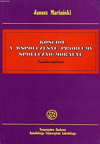 Kościół a współczesne problemy społeczno-moralne