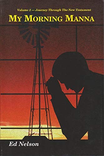 My Morning Manna, Volume 2-Journey Through the New Testament